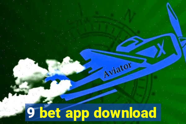 9 bet app download